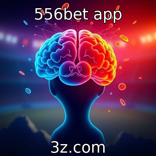 556bet app Como a psicologia influencia suas apostas no 556bet app?